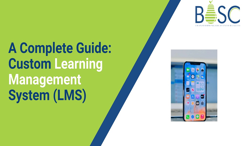 Custom Learning Management System: Features, Purpose, Benefits & Development Cost