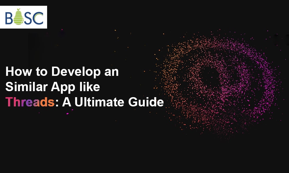 How To Create A Threads-Like App: Everything You Need To Know?