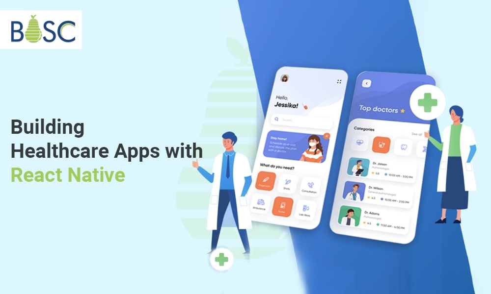A comprehensive guide for React Native healthcare applications