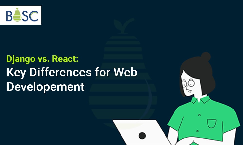 Django Vs. React: A Key Differences