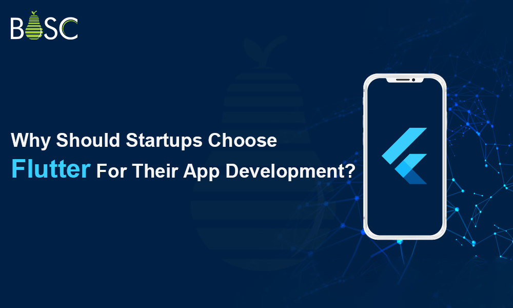 Why Startups Should Consider Flutter App Developers For Their Next Project?